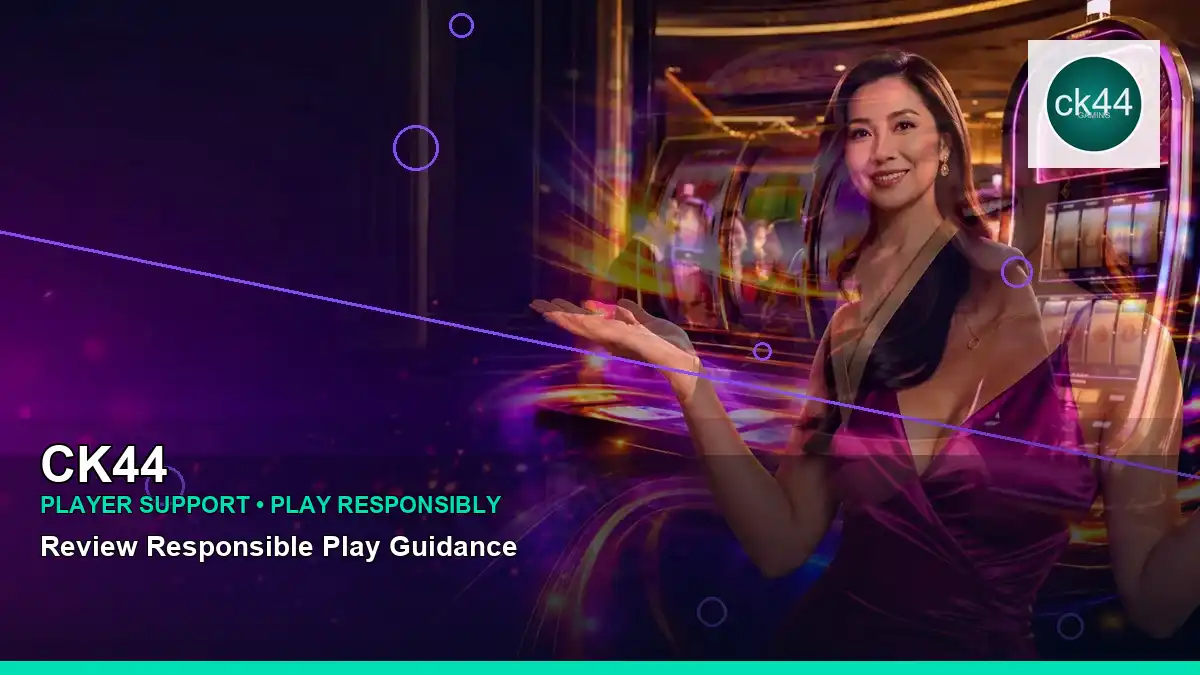 CK44 প্লেয়ার সহায়তা ও responsible gaming | Bangladesh guide — player help · 1 — faq