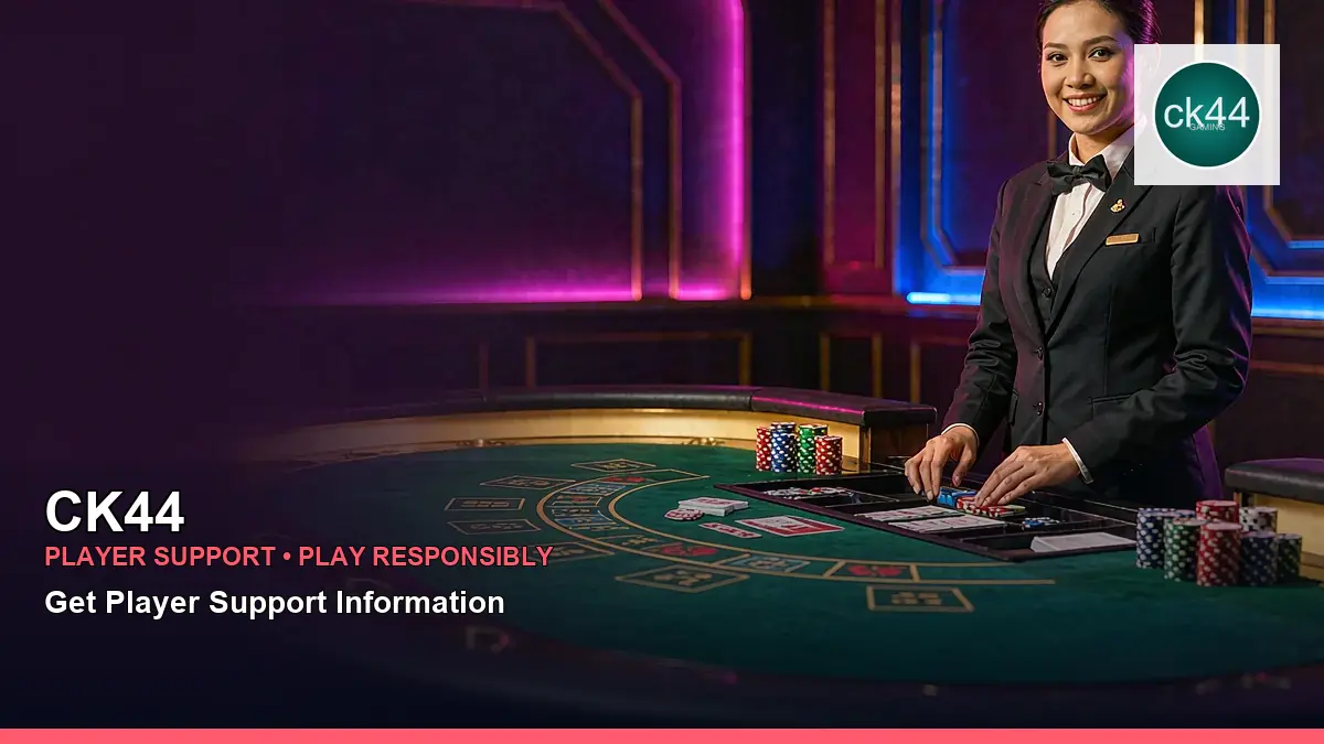 CK44 প্লেয়ার সহায়তা ও responsible gaming | Bangladesh guide — account safety details · 2 — terms conditions