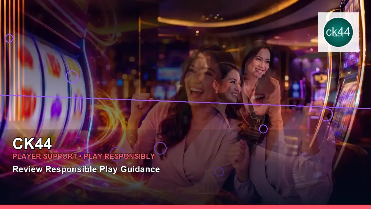 CK44 প্লেয়ার সহায়তা ও responsible gaming | Bangladesh guide — player help · 1 — terms conditions